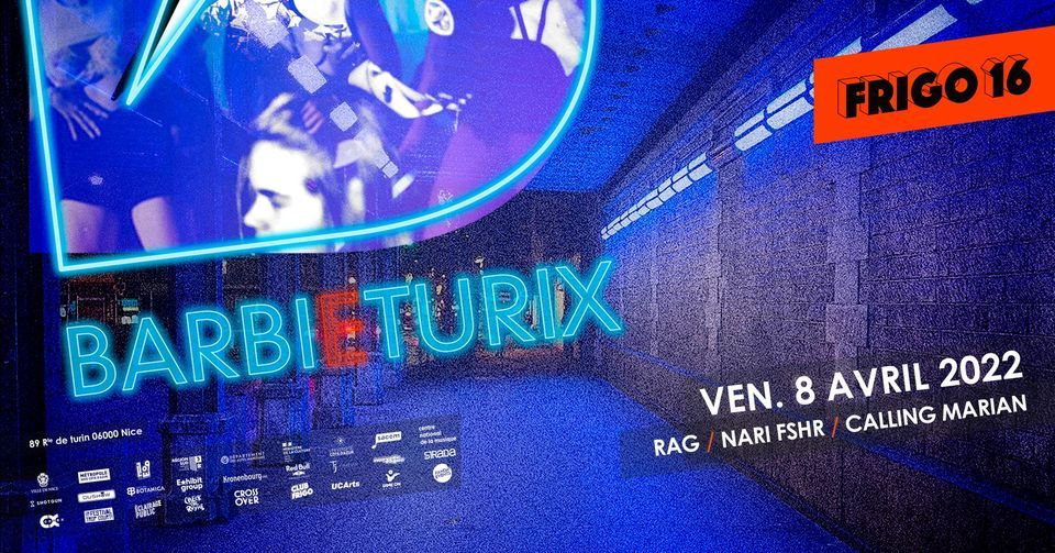 Barbi(e)turix・Rag・Nari Fshr・Calling Marian