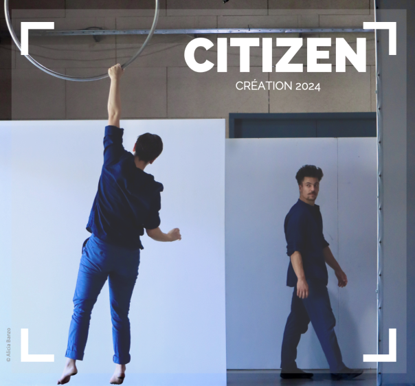 Sortie de résidence : CITIZEN