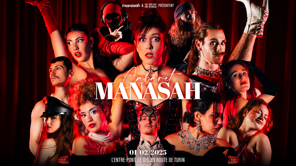 CABARET MANASAH : Audace et Liberté (Dîner spectacle - Soirée dansante)