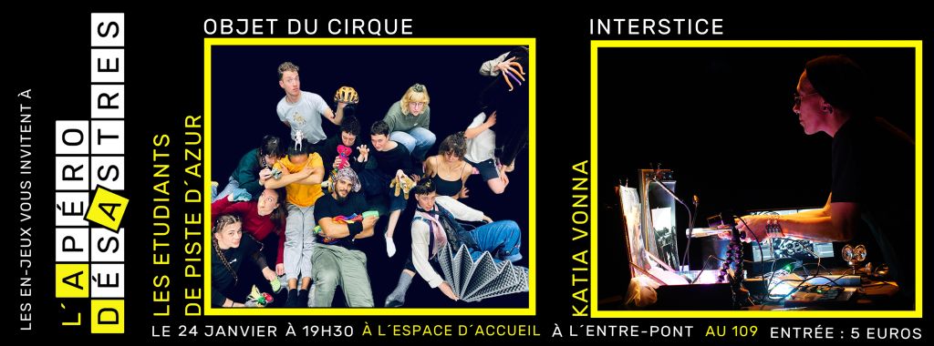 Apéro DésAstres #23 : Objet du cirque & Insterstice