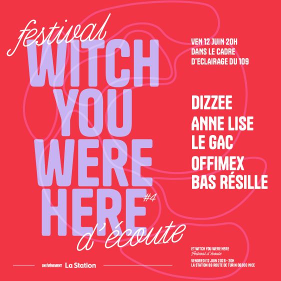 Witch You Were Here #4 - Festival d'écoute